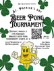 St. Patrick's Day Beer Pong Tournament